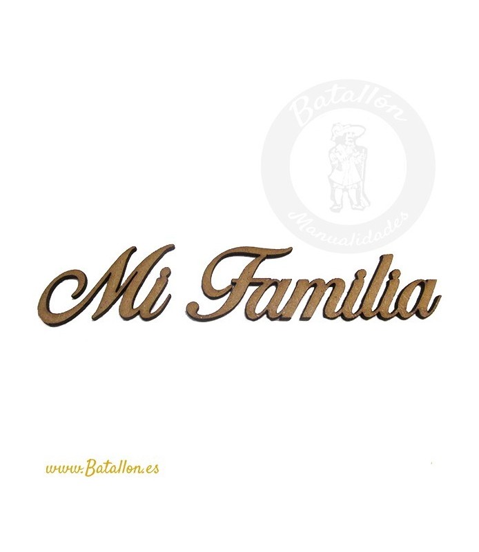 Frase Troquelada  Mi Familia  3 cm Madera-Formas Troqueladas-Batallon Manualidades